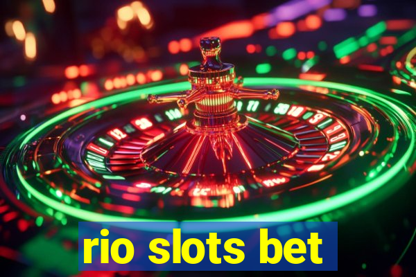 rio slots bet